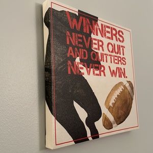 Winners Never Quit and Quitters Never Win Canvas